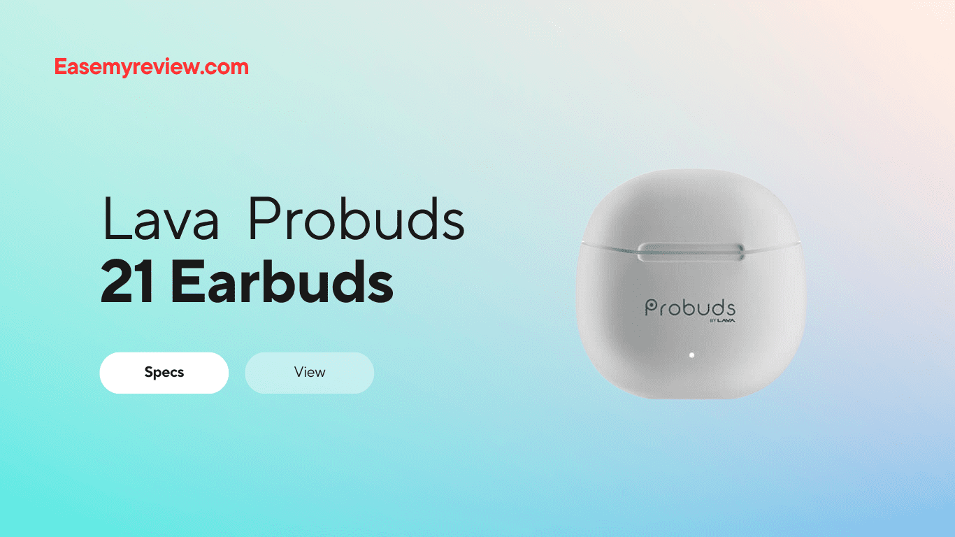 Lava Probuds 21 The Ultimate Wireless Earbuds Experience